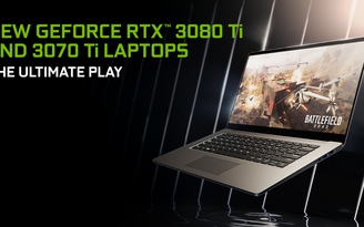 Laptop game dùng VGA RTX 3080Ti và 3070Ti chính thức lên kệ cùng Max-Q thế hệ 4