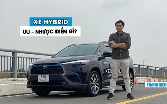 Ưu và nhược điểm của 'động cơ lai', có nên mua xe Hybrid tại Việt Nam?