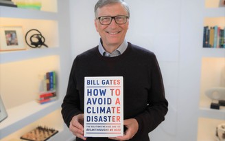 Bill Gates lo lắng, cảnh báo thế giới về thảm họa khí hậu