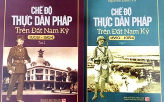 Ra mắt bộ sách 'Chế độ thực dân Pháp trên đất Nam kỳ'