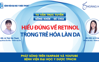 Hiểu đúng về retinol trong trẻ hóa làn da