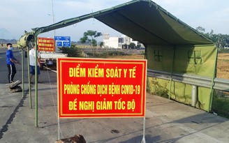 Quảng Nam: Thành lập 7 chốt kiểm soát dịch Covid-19 khi có 2 ca nhiễm trong cộng đồng