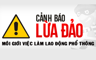 Cà Mau: Cảnh giác lừa xuất cảnh trái phép sang Campuchia làm việc lương cao