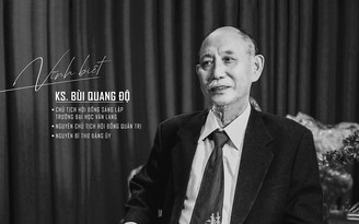 Văn Lang quyết tâm thực hiện tâm huyết của thầy Bùi Quang Độ về một ‘trường đại học tử tế’ Văn Lang quyết tâm thực hiện tâm huyết của thầy Bùi Quang Độ về một ‘trường đại học tử tế’