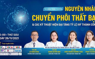 Nguyên nhân chuyển phôi thất bại và các kỹ thuật tăng tỷ lệ IVF thành công