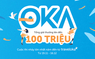 OKA Challenge - Cuộc thi nhảy lớn nhất từ Traveloka với tổng giải thưởng 100 triệu đồng