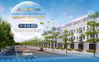 Bất động sản Hòa Bình 2022: Ra mắt dự án trọng điểm DHome Yên Thủy