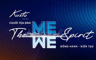 ‘The Me We Spirit’ của Kusto Home: kiến tạo tương lai bằng sức mạnh tri thức