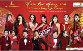 Xuân quê hương 2018 - Việt Nam rạng ngời tương lai