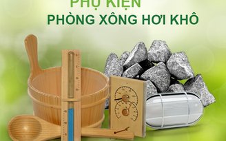 Thiếu những phụ kiện này, cả phòng xông ướt và khô đều không thể hoạt động