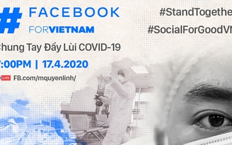 Facebook cùng Hội Chữ Thập Đỏ, nghệ sĩ ra mắt livestream 'Chung tay đẩy lùi Covid-19'