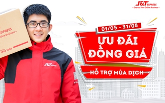 Chuyển phát nhanh J&T Express đồng giá giao hàng chỉ từ 14.000 đồng