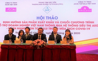 AEON Việt Nam hỗ trợ doanh nghiệp vào chuỗi cung ứng, hướng đến đạt chuẩn xuất khẩu
