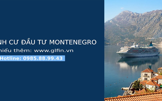 Cơ hội sở hữu hộ chiếu EU qua chương trình đầu tư tại Montenegro