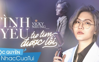 ‘Lụi tim’ với ca khúc nhạc phim vừa được Vicky Nhung trình làng