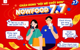 Hôm nay 7.7, hội ‘mê chốt đơn’ trực chiến săn lùng ưu đãi trên Now