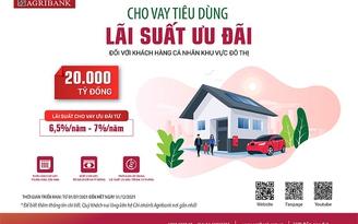 Agribank dành 20.000 tỉ đồng cho vay tiêu dùng lãi suất ưu đãi khách hàng cá nhân