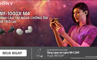 Đỉnh cao tai nghe chống ồn Sony WF-1000XM4 cùng chương trình khuyến mãi hấp dẫn