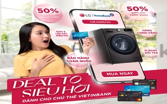 Ưu đãi ‘siêu hời’ dành cho chủ thẻ VietinBank khi mua hàng tại LG online shop