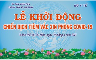 Hết năm 2021 có 2/3 người dân TP.HCM được tiêm vắc xin Covid-19