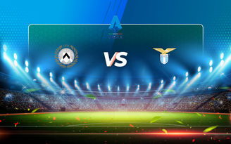 Trực tiếp bóng đá Udinese vs Lazio, Serie A, 21:00 21/03/2021