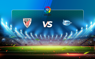 Trực tiếp bóng đá Ath Bilbao vs Alaves, LaLiga, 21:15 10/04/2021