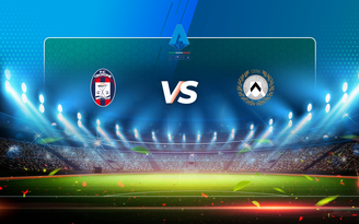 Trực tiếp bóng đá Crotone vs Udinese, Serie A, 20:00 17/04/2021