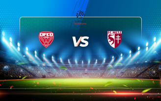 Trực tiếp bóng đá Dijon vs Metz, Ligue 1, 20:00 01/05/2021