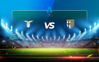 Trực tiếp bóng đá Lazio vs Parma, Serie A, 01:45 13/05/2021