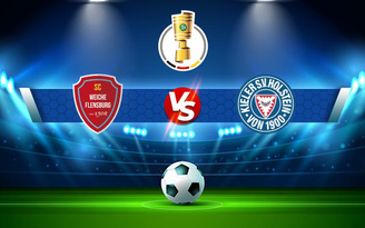 Trực tiếp bóng đá SC Weiche-08 vs Holstein Kiel, DFB Pokal, 20:30 07/08/2021