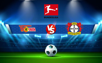 Trực tiếp bóng đá Union Berlin vs Bayer Leverkusen, Bundesliga, 20:30 14/08/2021