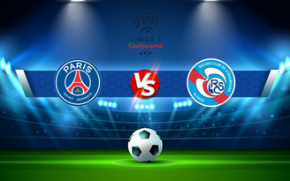 Trực tiếp bóng đá Paris SG vs Strasbourg, Ligue 1, 02:00 15/08/2021