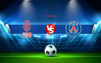 Trực tiếp bóng đá Reims vs Paris SG, Ligue 1, 01:45 30/08/2021