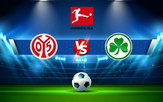 Trực tiếp bóng đá Mainz vs Greuther Furth, Bundesliga, 20:30 28/08/2021