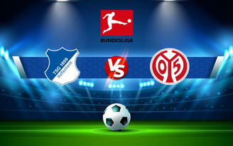 Trực tiếp bóng đá Hoffenheim vs Mainz, Bundesliga, 20:30 11/09/2021