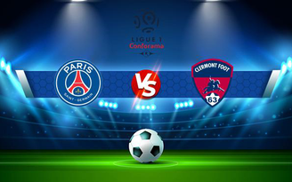 Trực tiếp bóng đá Paris SG vs Clermont, Ligue 1, 22:00 11/09/2021