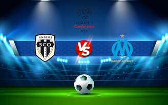 Trực tiếp bóng đá Angers vs Marseille, Ligue 1, 02:00 23/09/2021