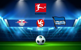 Trực tiếp bóng đá RB Leipzig vs Hertha Berlin, Bundesliga, 20:30 25/09/2021