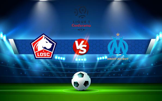 Trực tiếp bóng đá Lille vs Marseille, Ligue 1, 22:00 03/10/2021