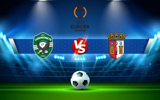 Trực tiếp bóng đá Ludogorets vs Braga, Europa League, 23:45 21/10/2021