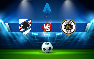 Trực tiếp bóng đá Sampdoria vs Spezia, Serie A, 01:45 23/10/2021