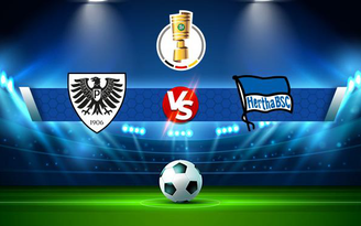 Trực tiếp bóng đá Preussen Munster vs Hertha Berlin, DFB Pokal, 23:30 26/10/2021