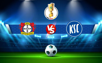 Trực tiếp bóng đá Bayer Leverkusen vs Karlsruher SC, DFB Pokal, 23:30 27/10/2021