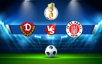 Trực tiếp bóng đá SG Dynamo Dresden vs St. Pauli, DFB Pokal, 23:30 27/10/2021