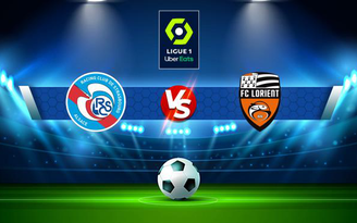 Trực tiếp bóng đá Strasbourg vs Lorient, Ligue 1, 21:00 31/10/2021