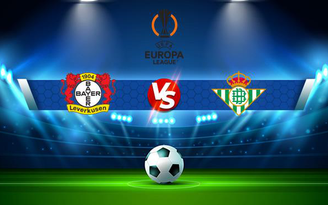 Trực tiếp bóng đá Bayer Leverkusen vs Betis, Europa League, 03:00 05/11/2021