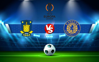 Trực tiếp bóng đá Brondby vs Rangers, Europa League, 00:45 05/11/2021