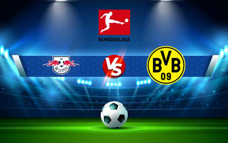 Trực tiếp bóng đá RB Leipzig vs Dortmund, Bundesliga, 00:30 07/11/2021