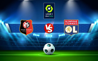 Trực tiếp bóng đá Rennes vs Lyon, Ligue 1, 02:45 08/11/2021