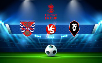 Trực tiếp bóng đá Dag & Red vs Salford, FA Cup, 02:45 09/11/2021
